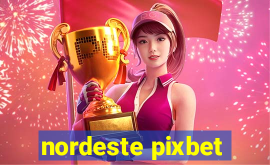 nordeste pixbet